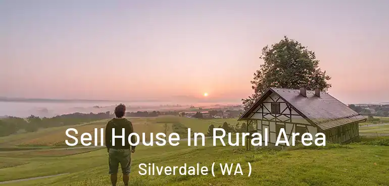  Sell House In Rural Area Silverdale ( WA )