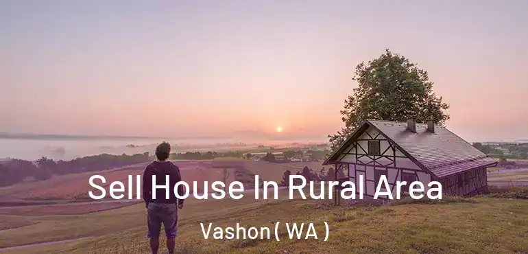  Sell House In Rural Area Vashon ( WA )