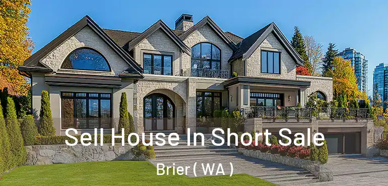  Sell House In Short Sale Brier ( WA )