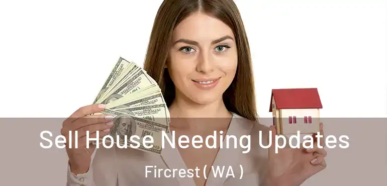  Sell House Needing Updates Fircrest ( WA )