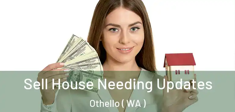 Sell House Needing Updates Othello ( WA )