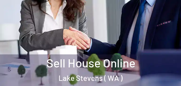  Sell House Online Lake Stevens ( WA )