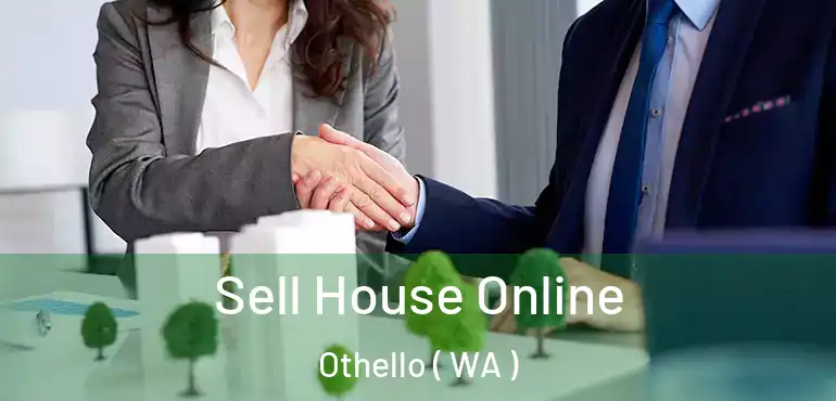  Sell House Online Othello ( WA )