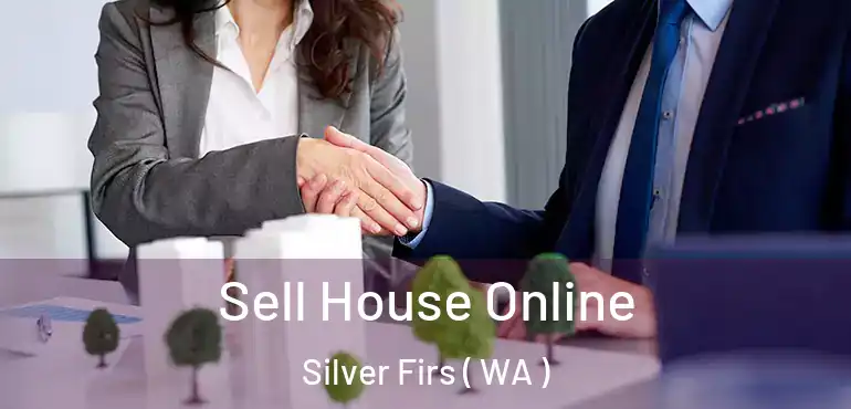  Sell House Online Silver Firs ( WA )