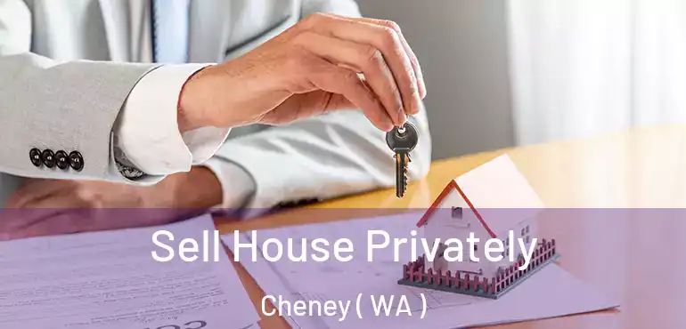  Sell House Privately Cheney ( WA )