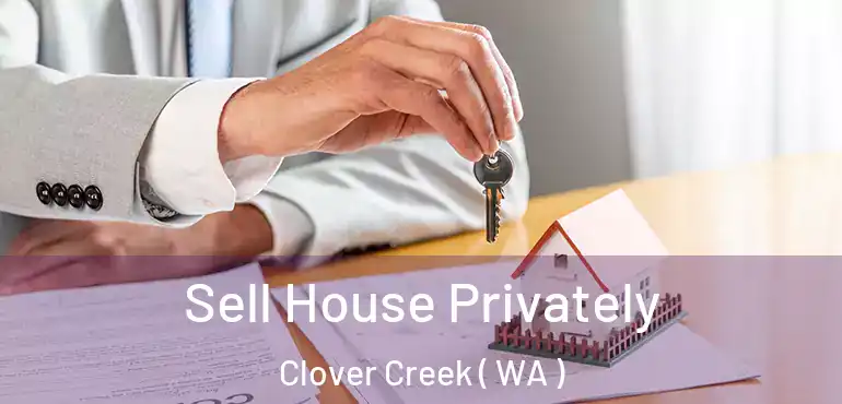  Sell House Privately Clover Creek ( WA )
