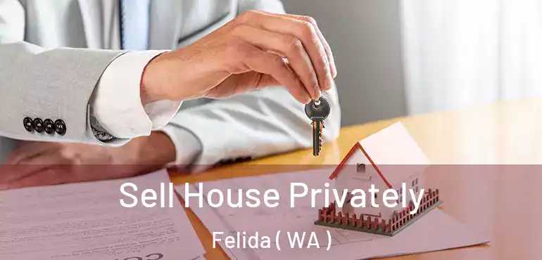  Sell House Privately Felida ( WA )