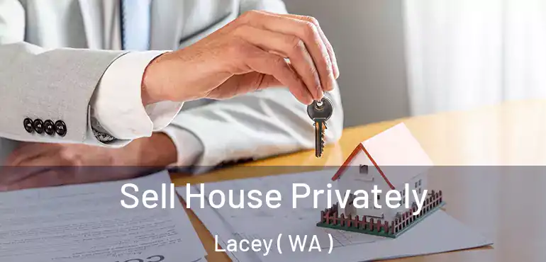  Sell House Privately Lacey ( WA )