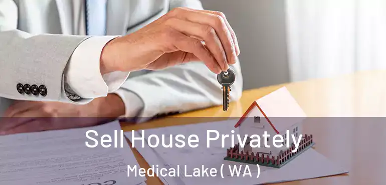  Sell House Privately Medical Lake ( WA )