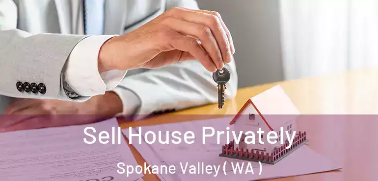  Sell House Privately Spokane Valley ( WA )