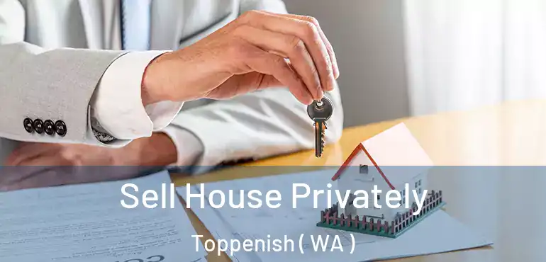  Sell House Privately Toppenish ( WA )