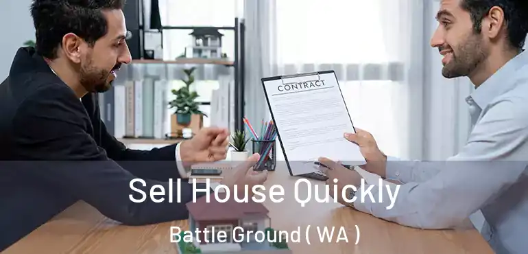  Sell House Quickly Battle Ground ( WA )