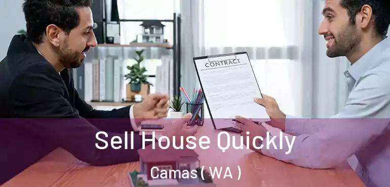  Sell House Quickly Camas ( WA )