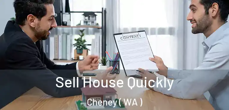  Sell House Quickly Cheney ( WA )