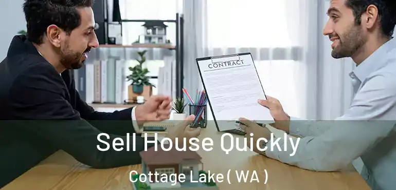  Sell House Quickly Cottage Lake ( WA )