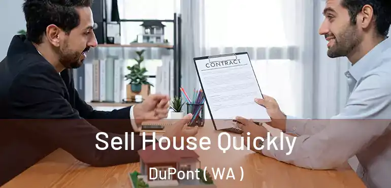  Sell House Quickly DuPont ( WA )