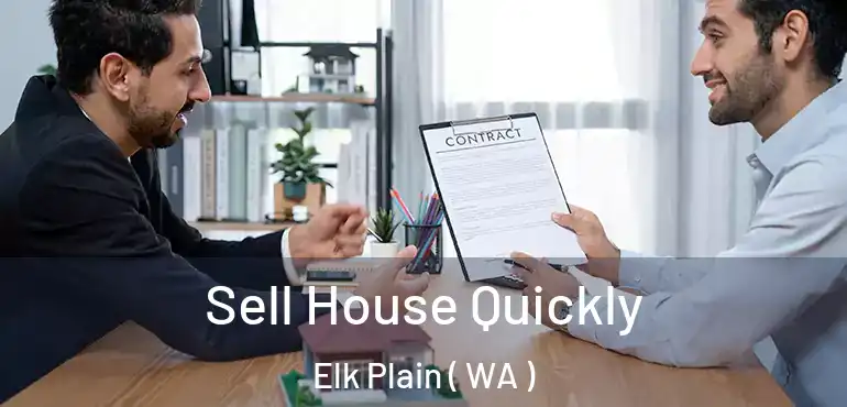  Sell House Quickly Elk Plain ( WA )