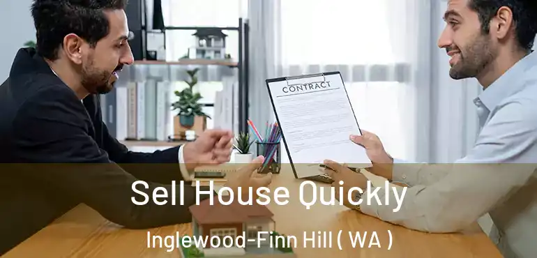  Sell House Quickly Inglewood-Finn Hill ( WA )