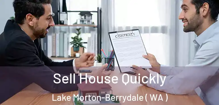  Sell House Quickly Lake Morton-Berrydale ( WA )