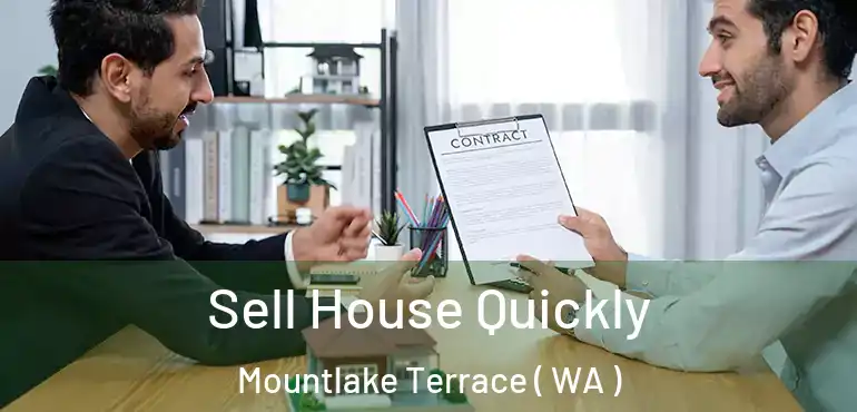  Sell House Quickly Mountlake Terrace ( WA )