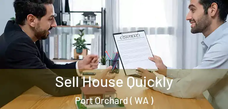  Sell House Quickly Port Orchard ( WA )