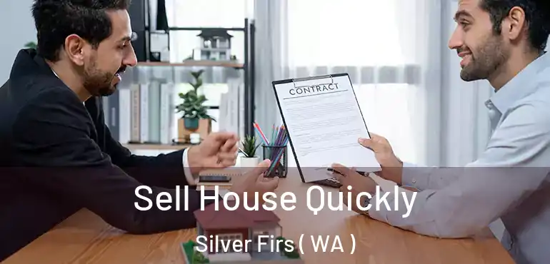  Sell House Quickly Silver Firs ( WA )