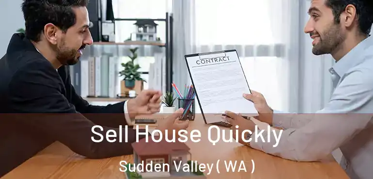  Sell House Quickly Sudden Valley ( WA )