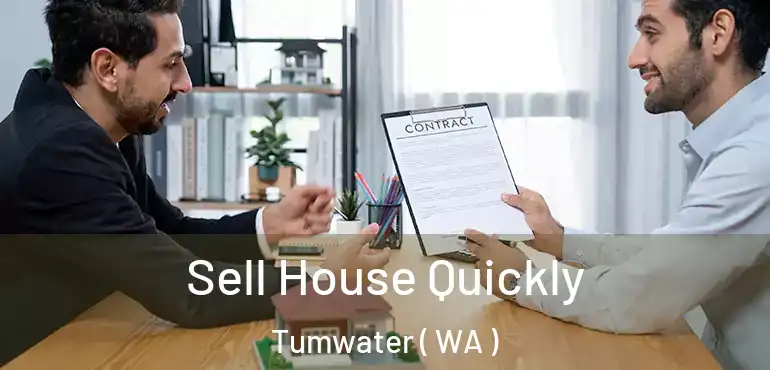  Sell House Quickly Tumwater ( WA )