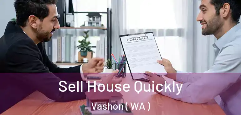  Sell House Quickly Vashon ( WA )