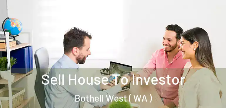  Sell House To Investor Bothell West ( WA )