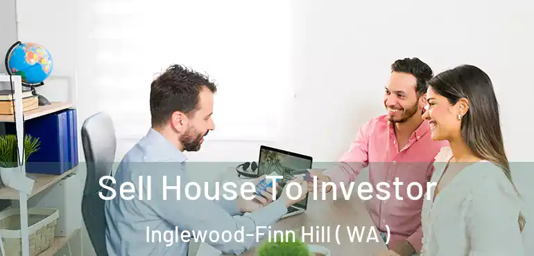  Sell House To Investor Inglewood-Finn Hill ( WA )