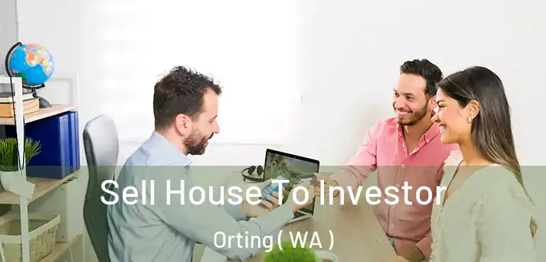  Sell House To Investor Orting ( WA )