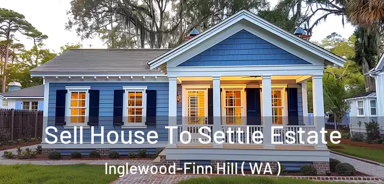  Sell House To Settle Estate Inglewood-Finn Hill ( WA )