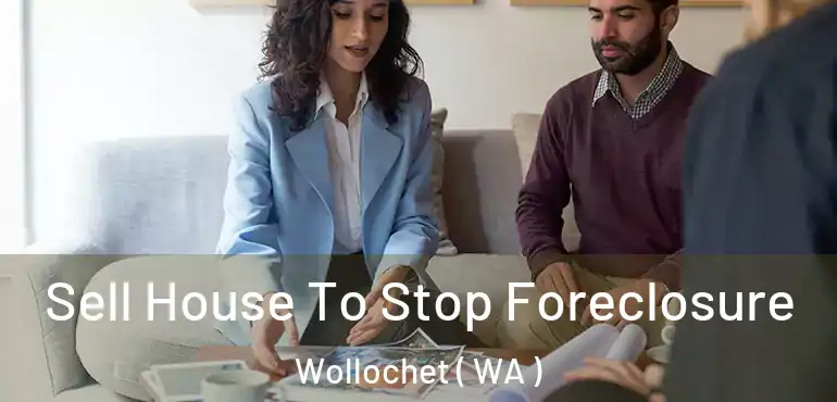  Sell House To Stop Foreclosure Wollochet ( WA )