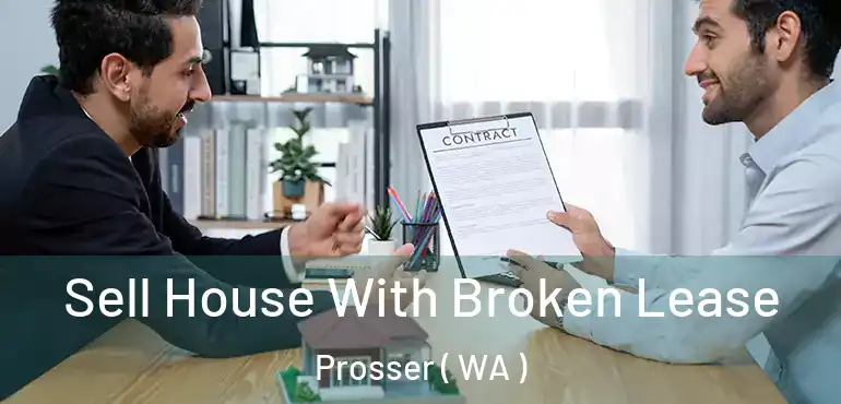  Sell House With Broken Lease Prosser ( WA )