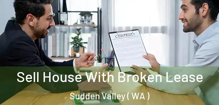  Sell House With Broken Lease Sudden Valley ( WA )