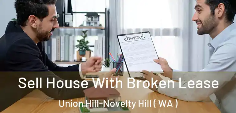  Sell House With Broken Lease Union Hill-Novelty Hill ( WA )
