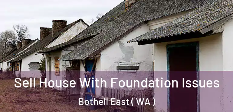  Sell House With Foundation Issues Bothell East ( WA )