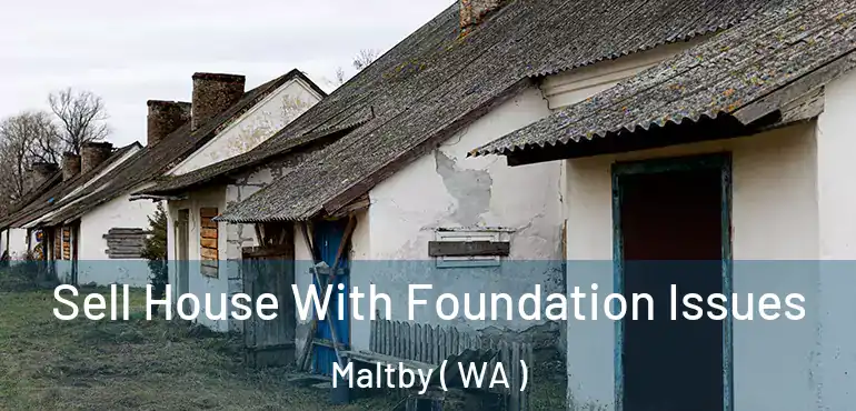 Sell House With Foundation Issues Maltby ( WA )