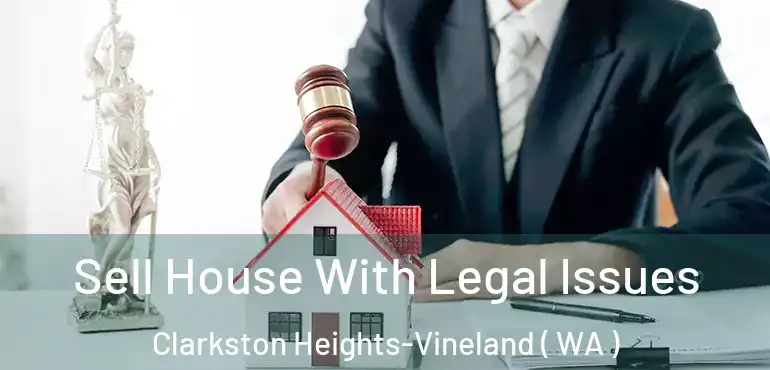 Sell House With Legal Issues Clarkston Heights-Vineland ( WA )