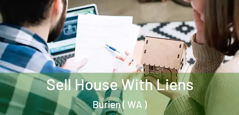  Sell House With Liens Burien ( WA )