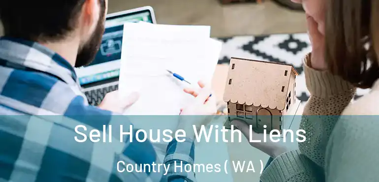  Sell House With Liens Country Homes ( WA )