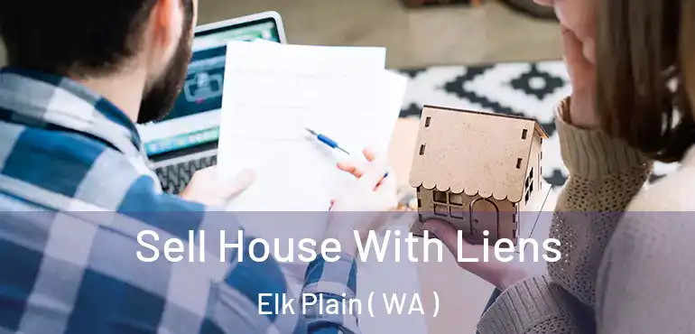  Sell House With Liens Elk Plain ( WA )