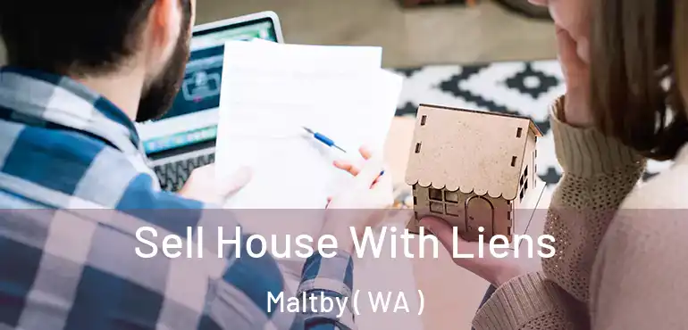  Sell House With Liens Maltby ( WA )