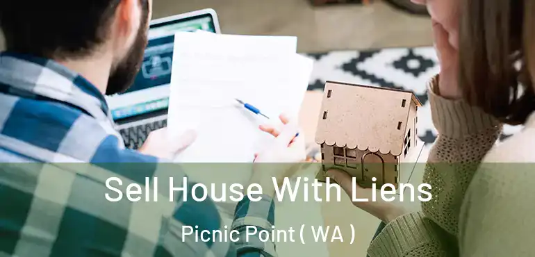  Sell House With Liens Picnic Point ( WA )