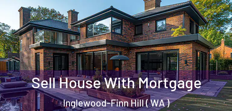  Sell House With Mortgage Inglewood-Finn Hill ( WA )
