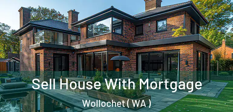  Sell House With Mortgage Wollochet ( WA )