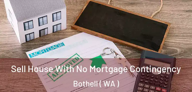  Sell House With No Mortgage Contingency Bothell ( WA )