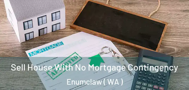  Sell House With No Mortgage Contingency Enumclaw ( WA )