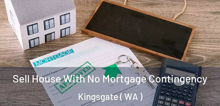 Sell House With No Mortgage Contingency Kingsgate ( WA )